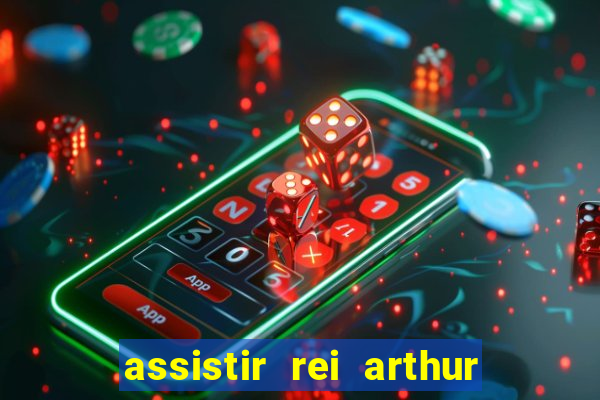 assistir rei arthur 2004 topflix